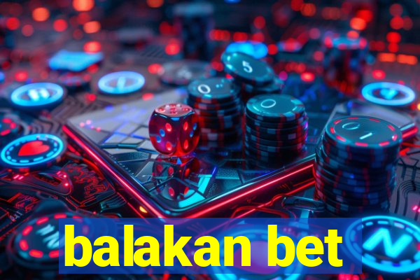 balakan bet